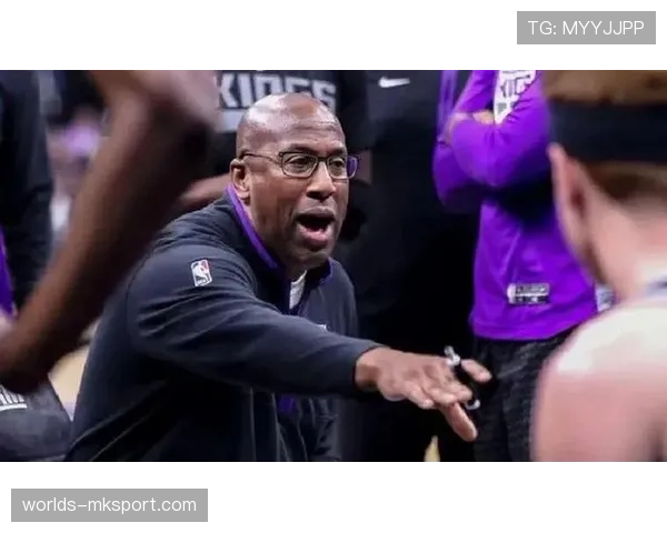 通讯：迈克-布朗专访——构建国王“光束之城”进攻体系的心路历程